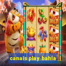 canais play bahia